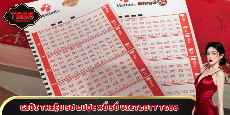 Giới thiệu sơ lược xổ số Vietlott TG88